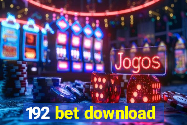 192 bet download